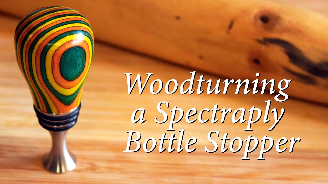 Woodturning a Spectraply Bottle Stopper