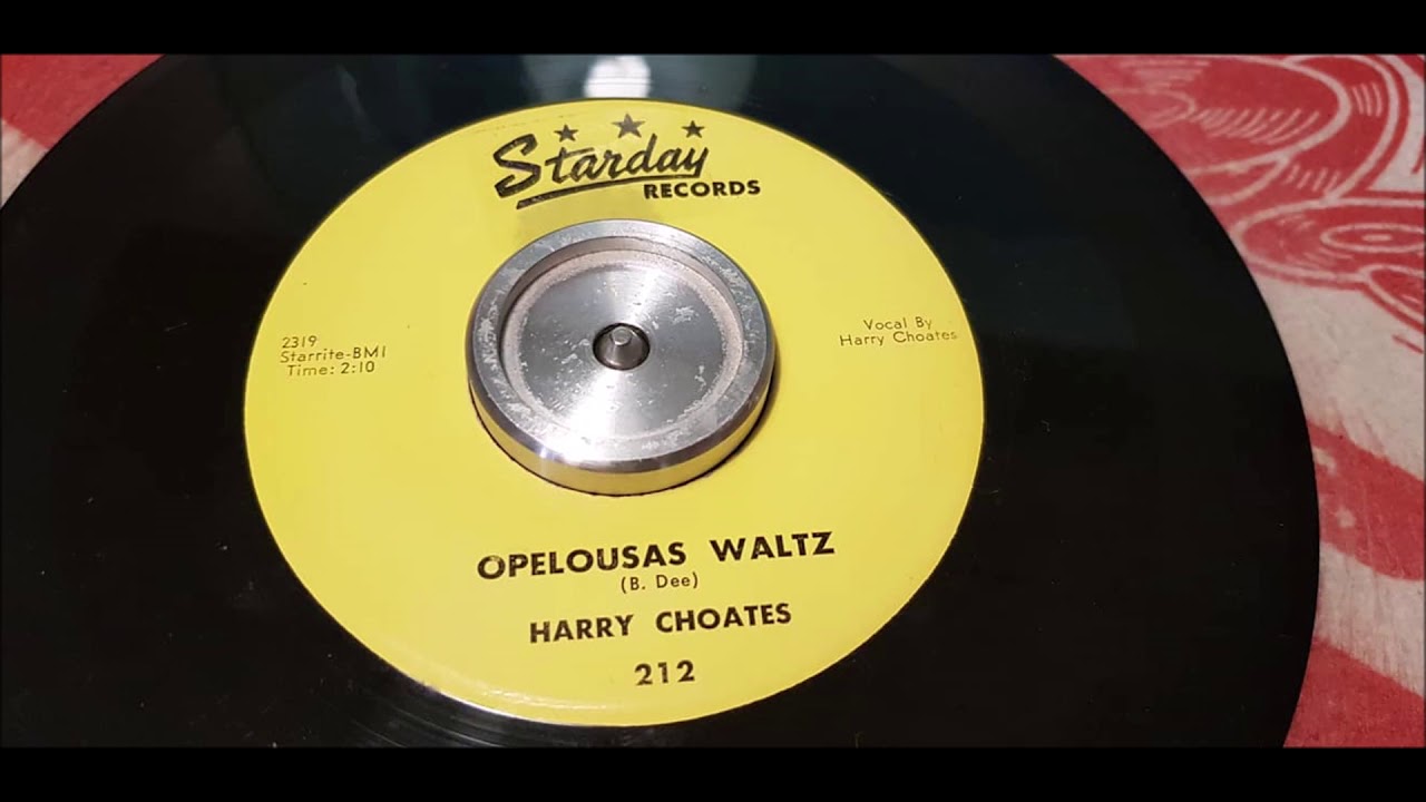 Harry Choates - Opelousas Waltz - 1955 Hillbilly - STARDAY 212