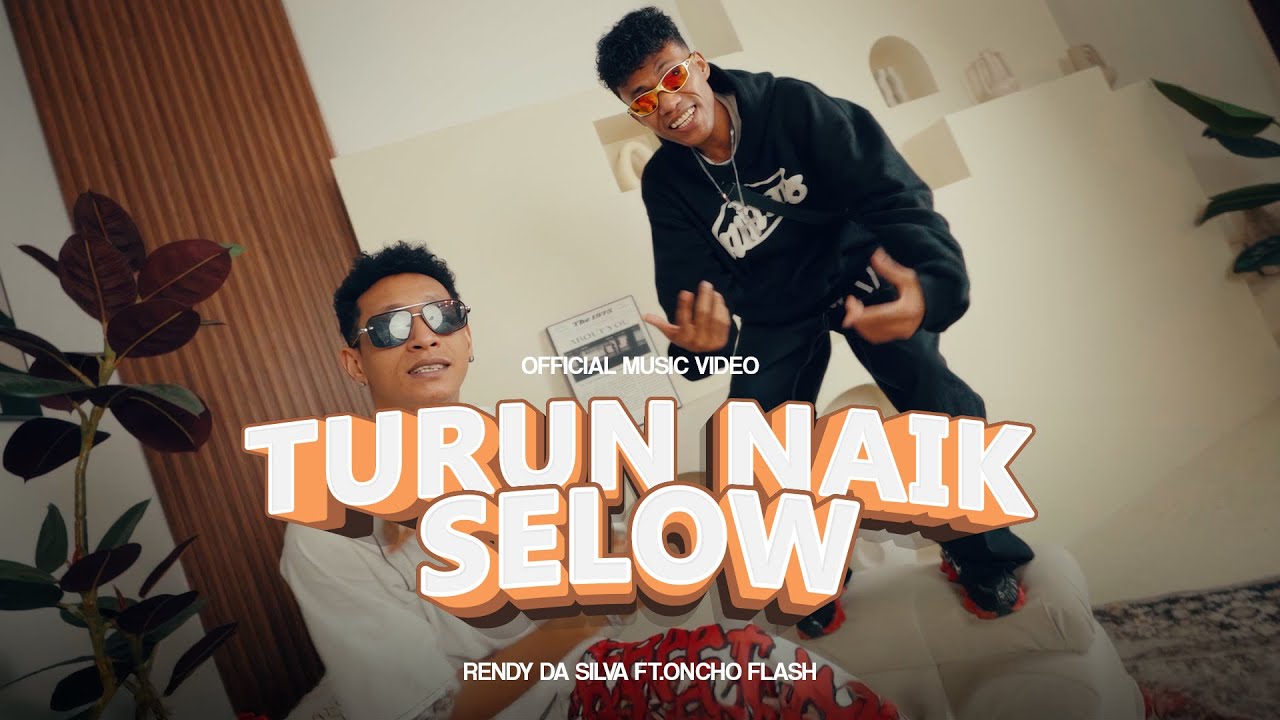 Rendy Da Silva  - TURUN NAIK SELOW FT. @onchoflash  (OFFICIAL MV)