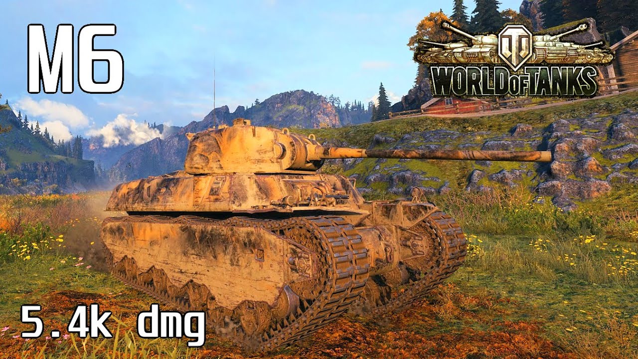 M6, 5.4K Damage, 6 Kills, Fjords - World of Tanks