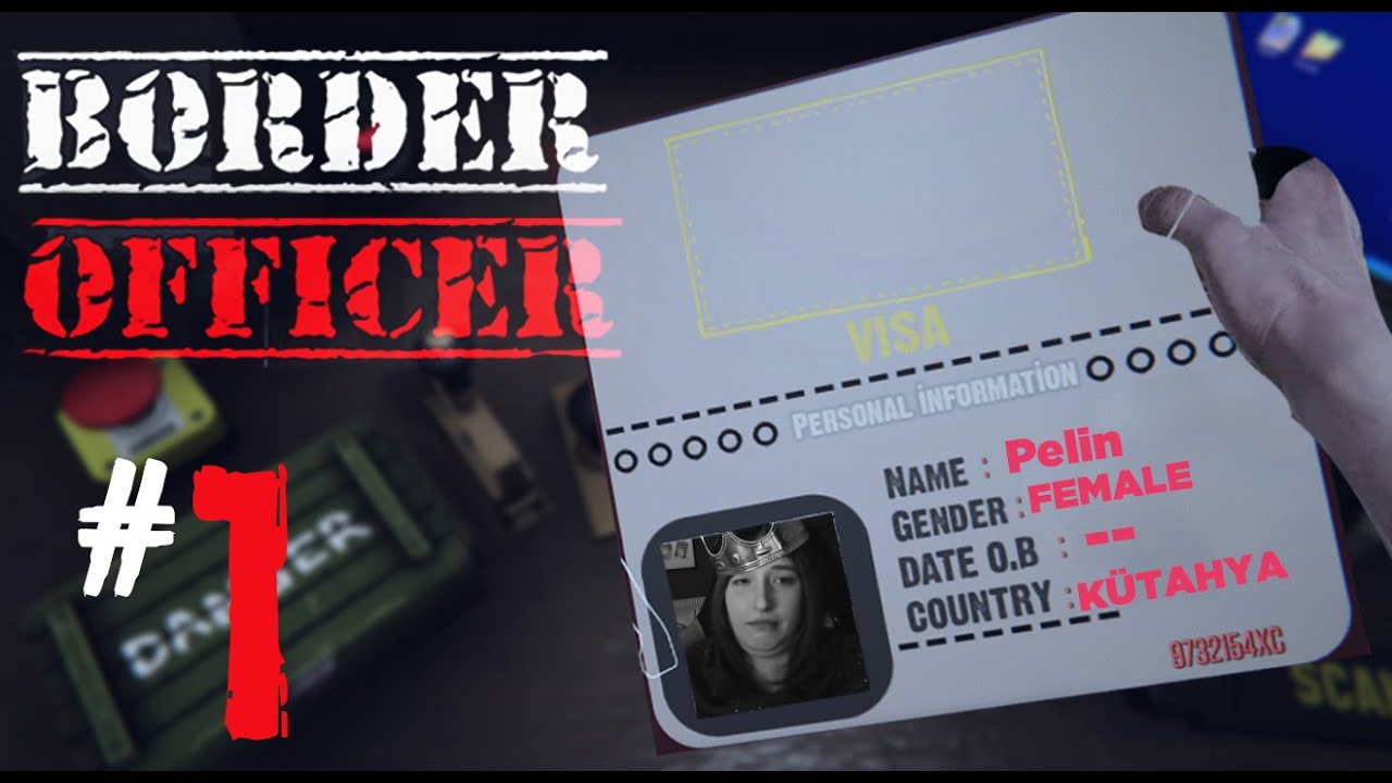 SINIRDA GÜMRÜK MEMURLUĞU | Border Officer #1