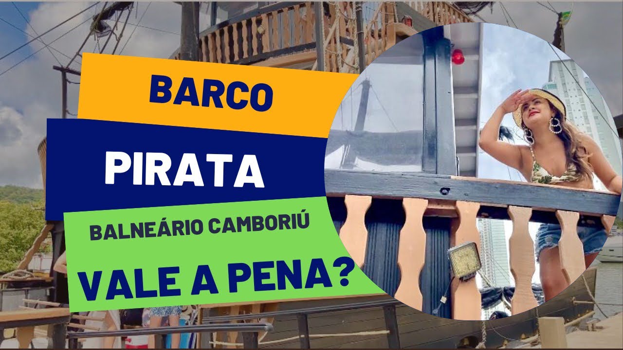 🏴‍☠️[INCRÍVEL] BARCO PIRATA- Balneário Camboriú -SC Vale a Pena?