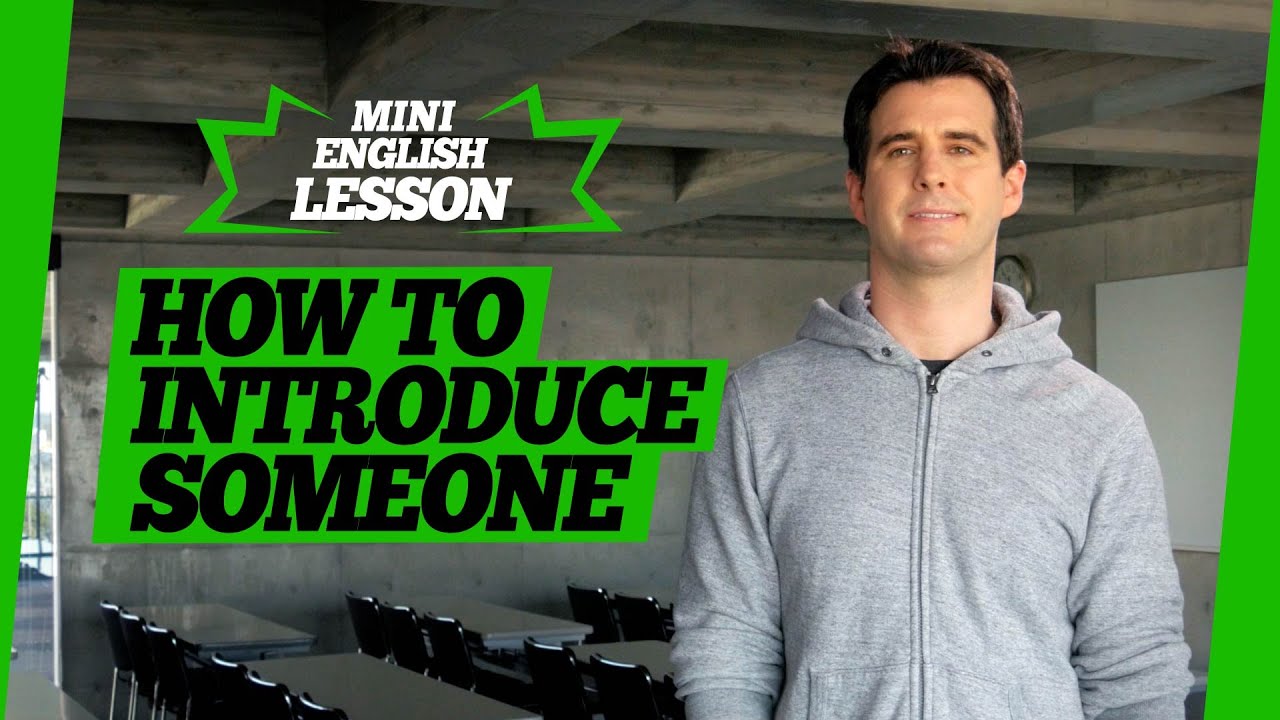 Introducing Someone in English - Common Mistakes - Goodwin English's Speaking Short Lesson
