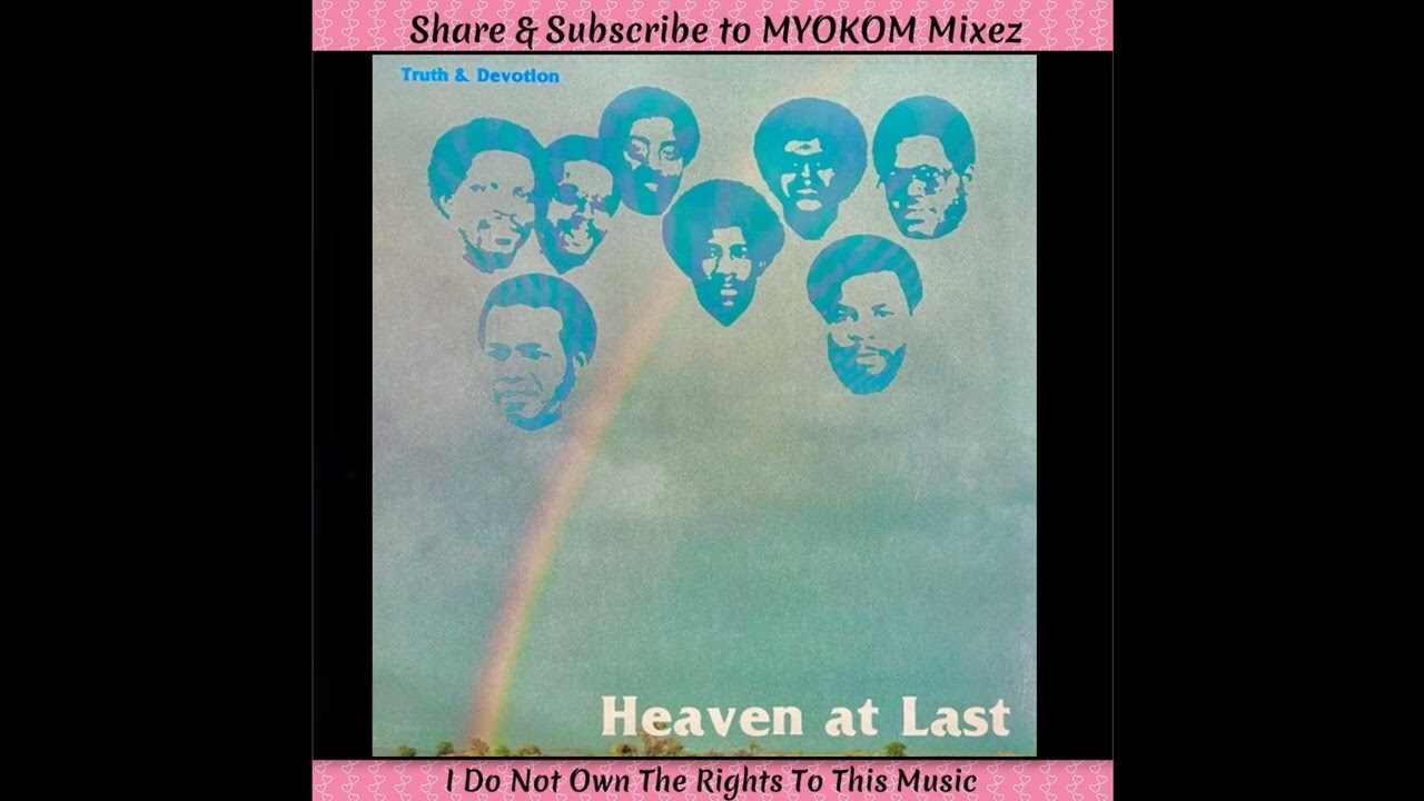 Truth & Devotion - Heaven At Last 1981 Mix