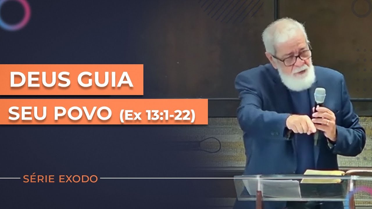 15. Deus guia seu povo - (Ex 13:1-22)