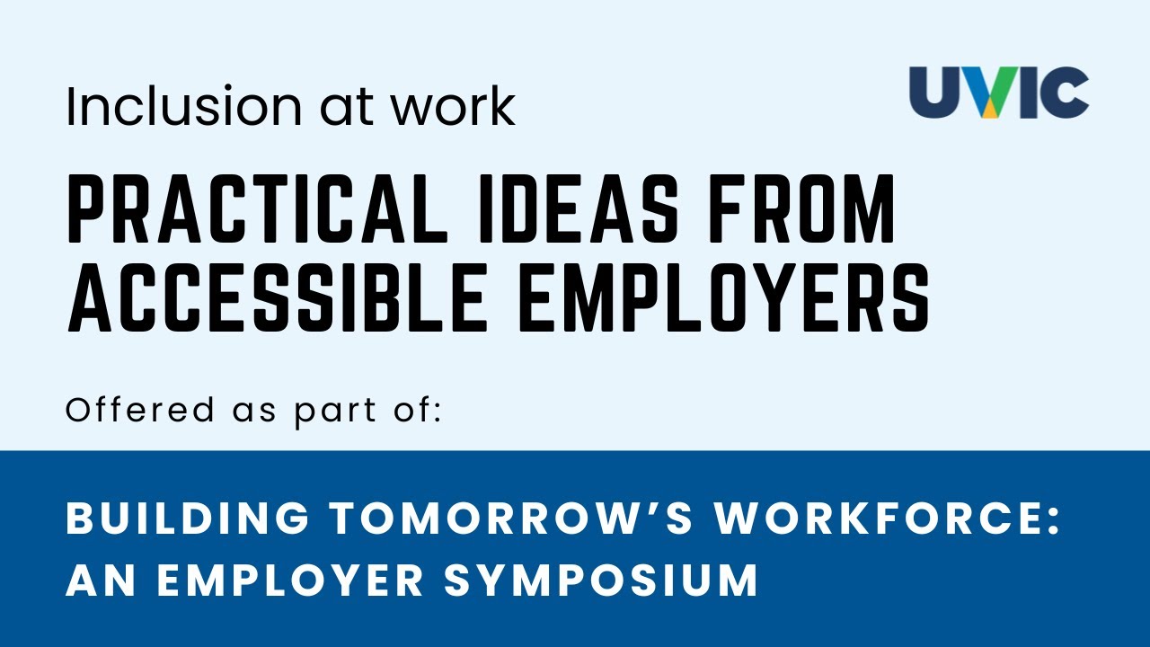Inclusion at work: Practical ideas from accessible employers