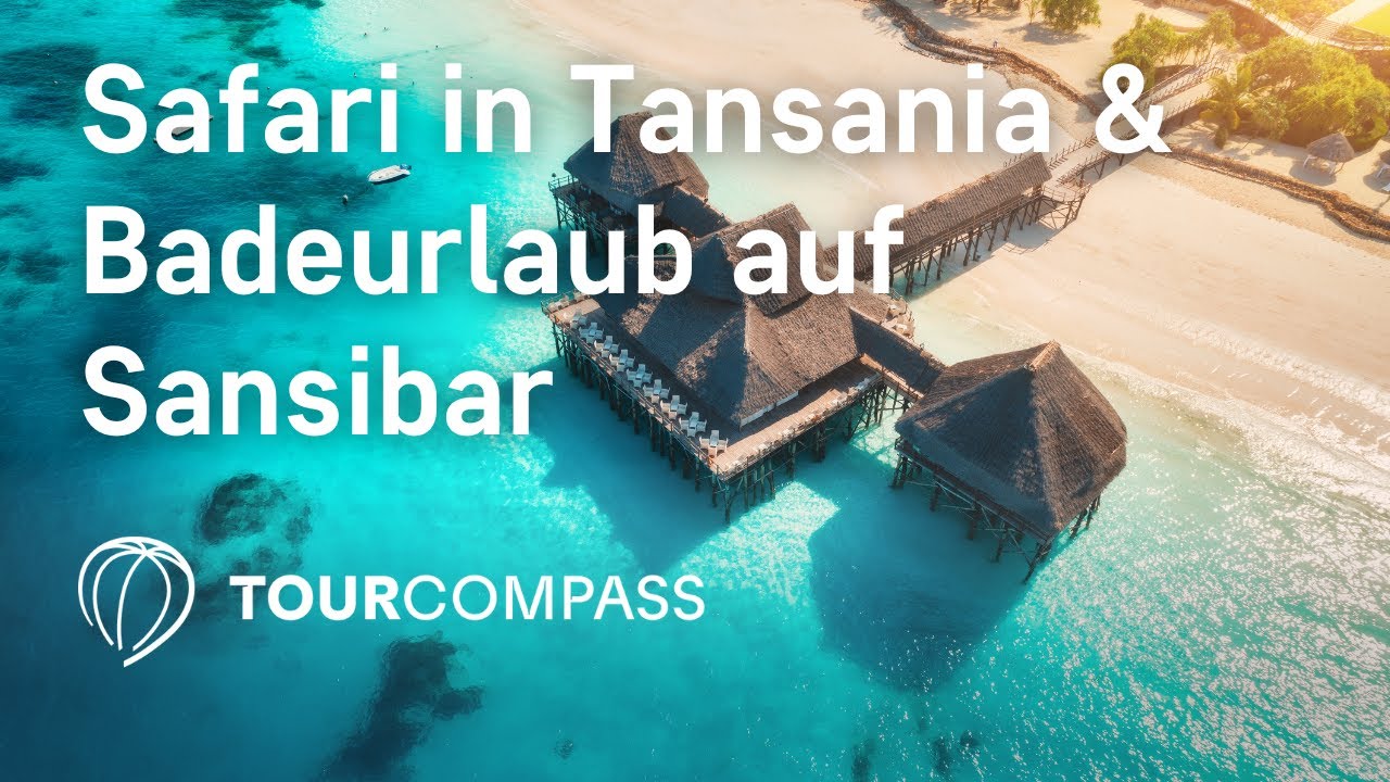 Safari in Tansania & Badeurlaub auf Sansibar