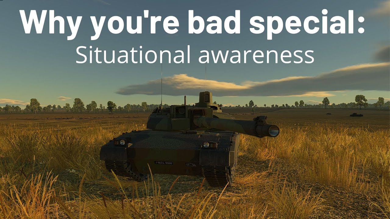 War Thunder guide - Why you're bad special : Situational awareness