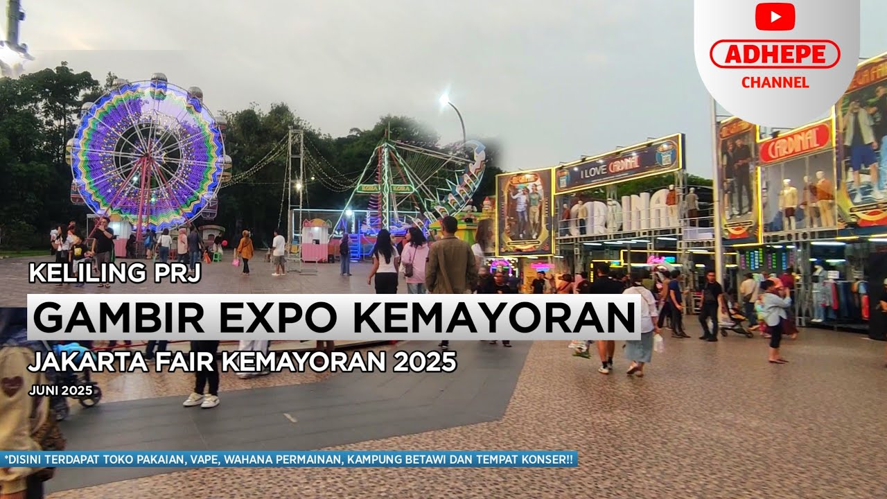KELILING PRJ AREA GAMBIR EXPO KEMAYORAN | JAKARTA FAIR 2025