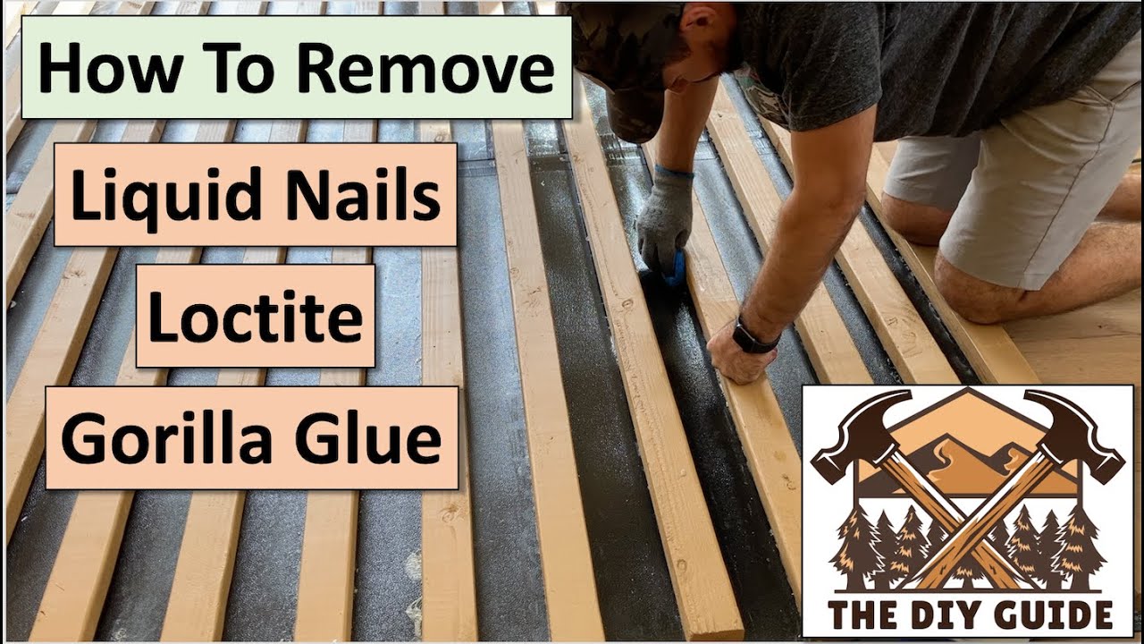 How To Remove Liquid Nails, Loctite, Gorilla Glue, Construction Adhesive | DIY Guide | Ep 17