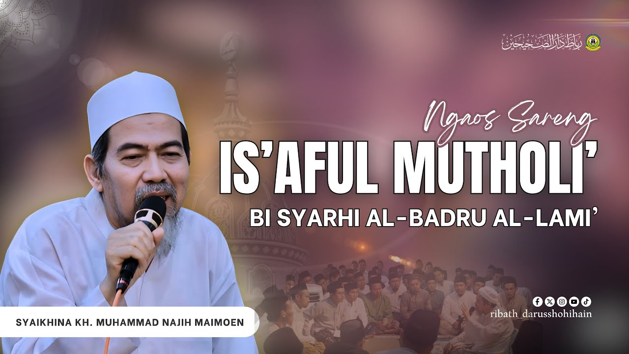 🔴LIVE [JALSAH 151] NGAOS KITAB IS'AFUL MUTHOLI' JUZ 2 | الكتاب السابع | KH. MUHAMMAD NAJIH MZ