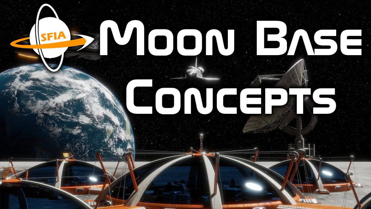 Moon Base Concepts
