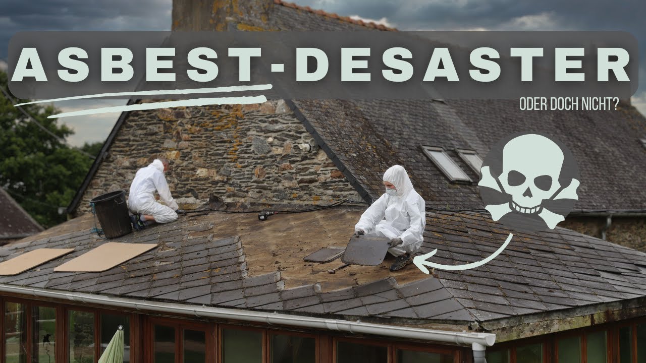 Wir sanieren unser undichtes Dach | Asbest-Entsorgung in Frankreich