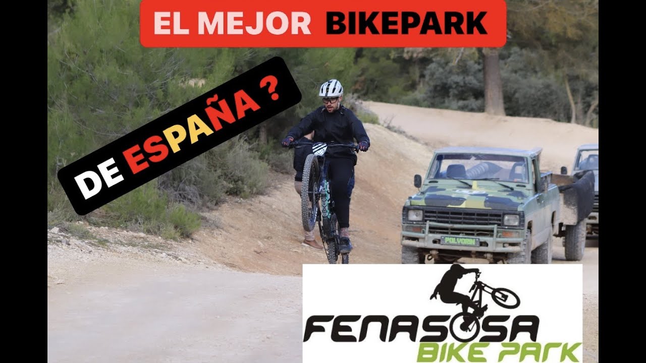 LA FENASOSA BIKE PARK 202/ PARAISO DEL ENDURO Y DESCENSO.