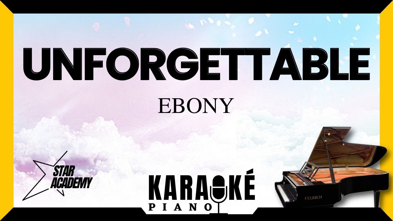 Unforgettable EBONY 🎹 Karaoké Piano Français #karaoke