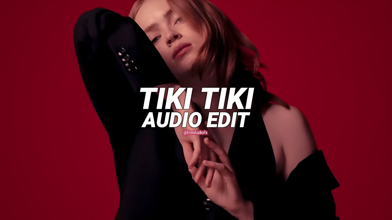 tiki tiki (slowed) - qmiir [edit audio]