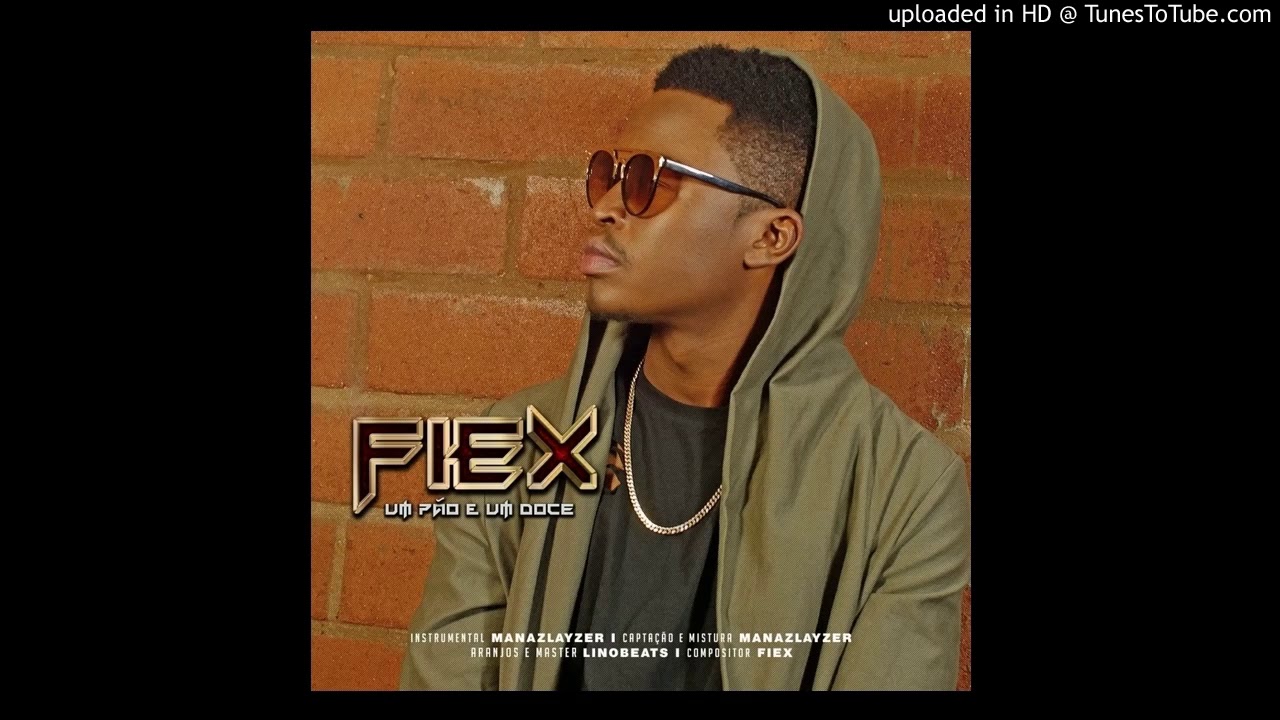 FiEx - Um Pão E Um Doce (Audio)