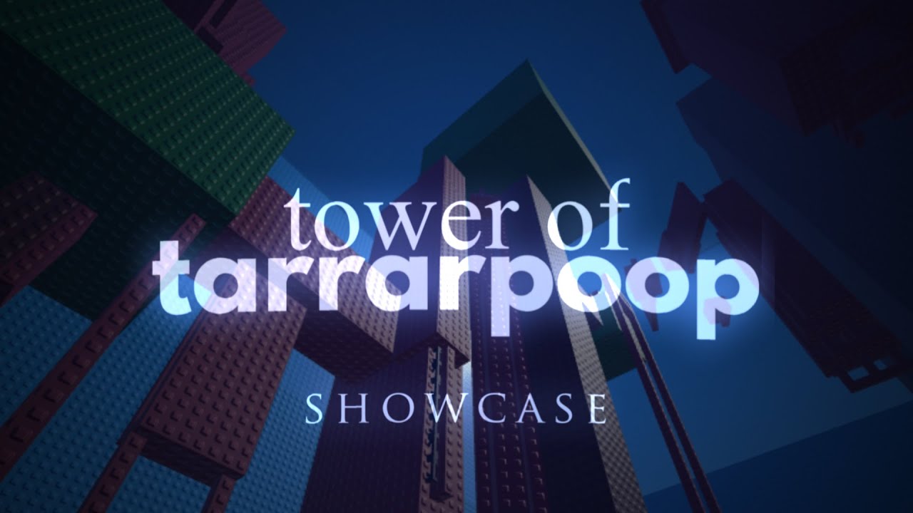 [TIER 17] Tower of TaRRaRPooP - Showcase