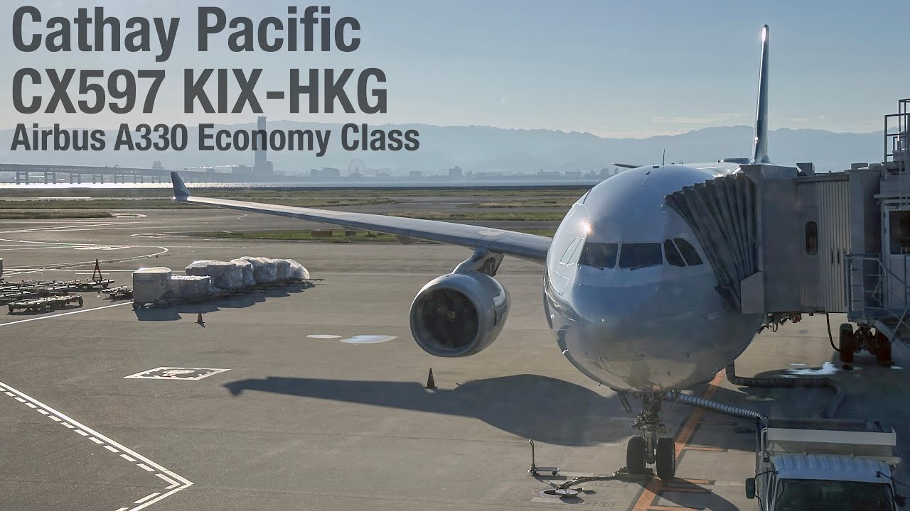 Cathay Pacific CX597 Early Morning Osaka Kansai - Hong Kong Airbus A330 Economy Class Flight Report
