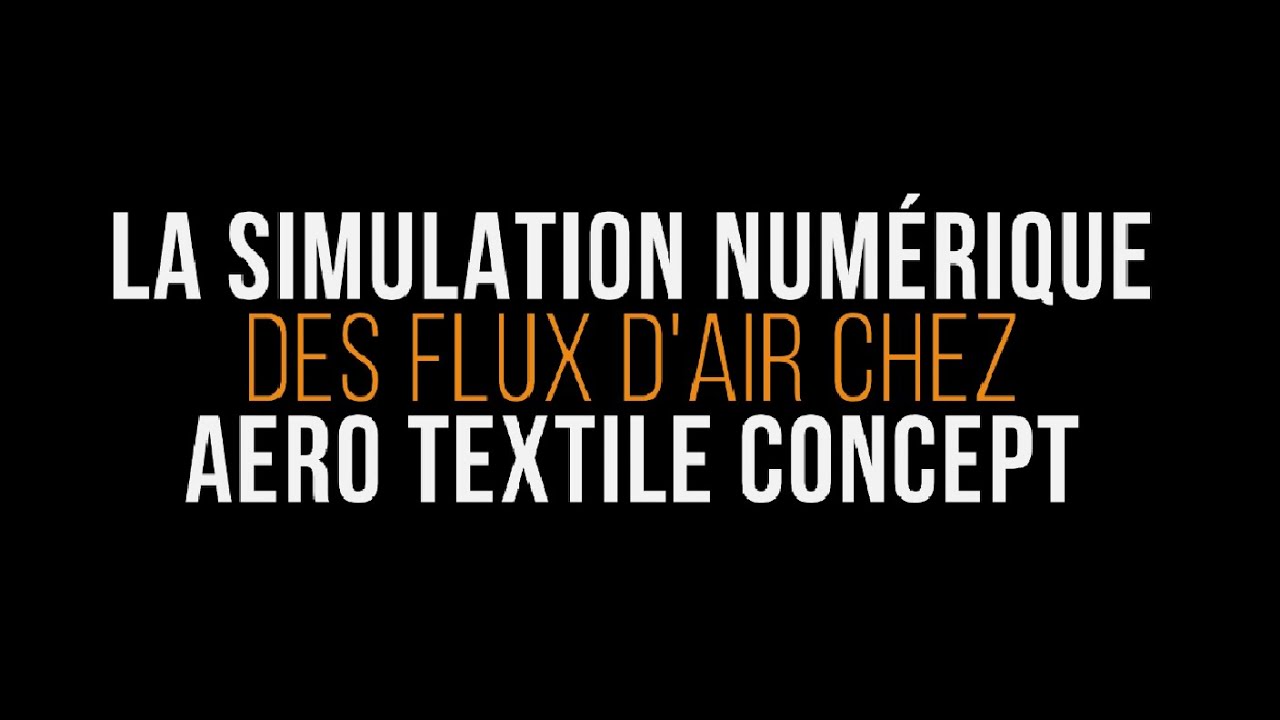 La simulation numérique des flux d'air