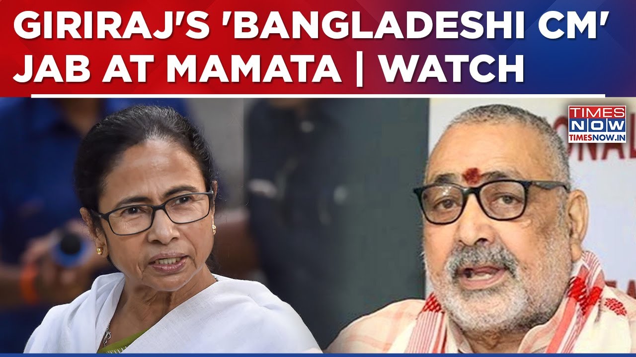 Giriraj Singh vs Mamata Banerjee: &lsquo;Bangladeshi CM&rsquo; Jab Stokes Fresh Political Row In Bengal | Watch