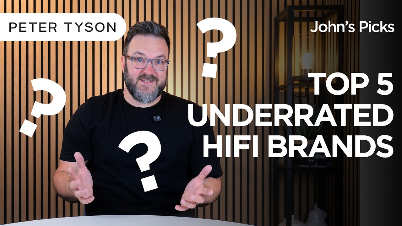 Top 5 Underrated HiFi Brands - John's Picks