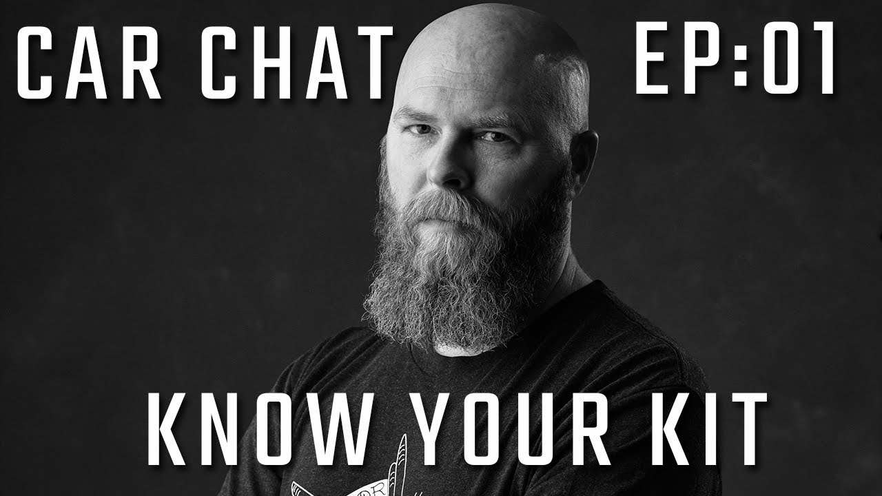 Car Chat Episode 1: Know Your Kit
