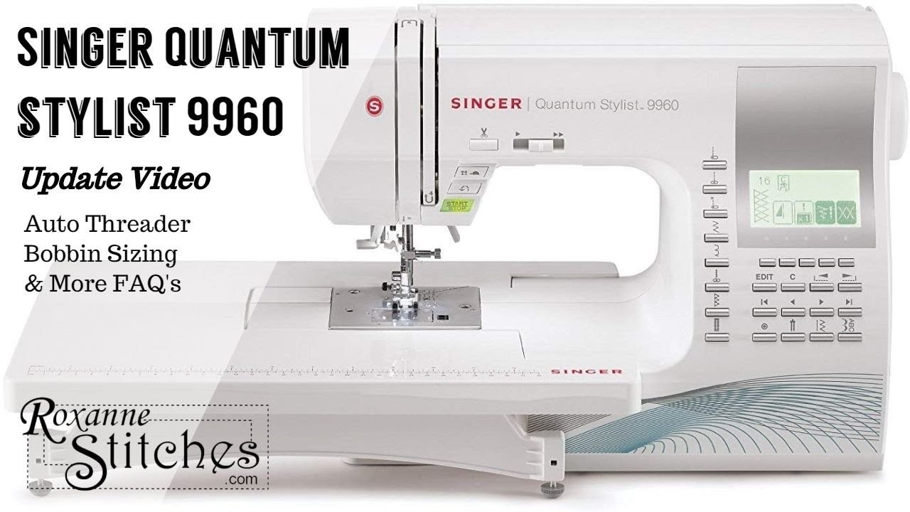 Singer SQ 9960 Sewing Machine Update Video