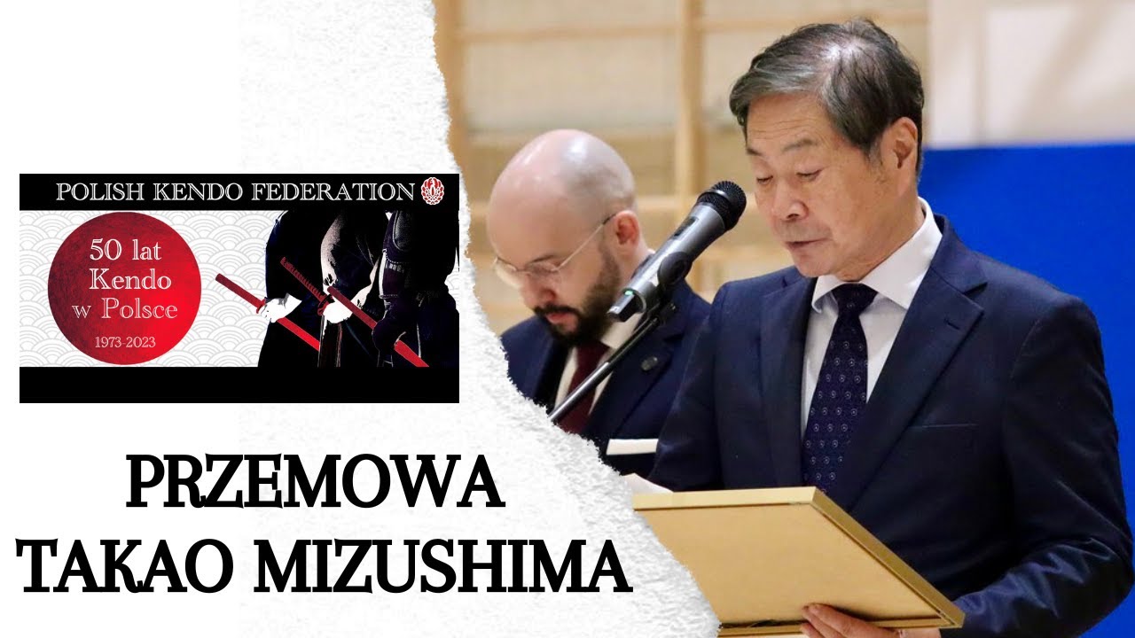 50 lat kendo w Polsce - Przemowa Sensei Takao Mizushima - założyciela kendo w Polsce