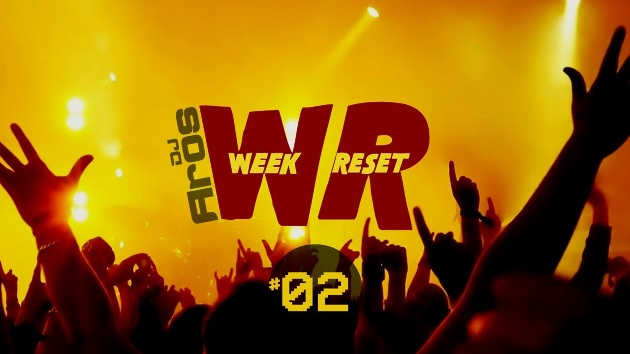 WEEK RESET #02