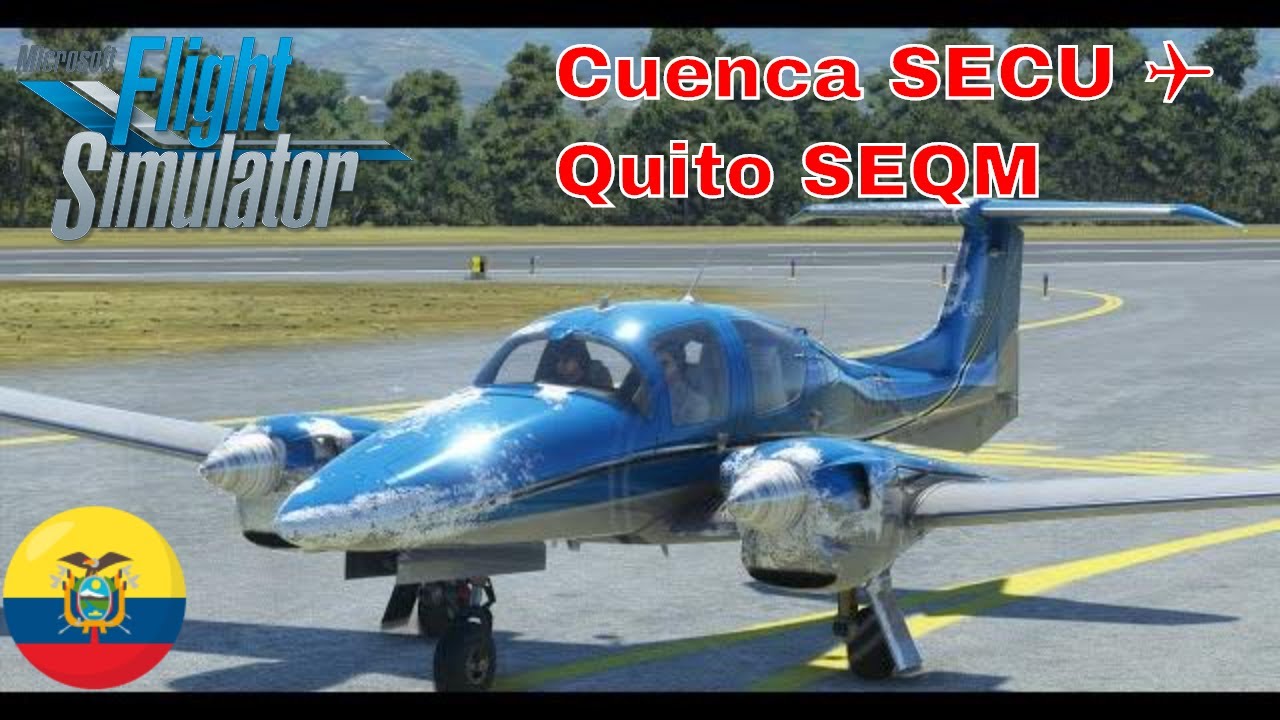 MSFS 2020 || 🇪🇨 Cuenca SECU ✈ Quito SEQM Visitamos Ecuador! Vuelo de Suscriptor!