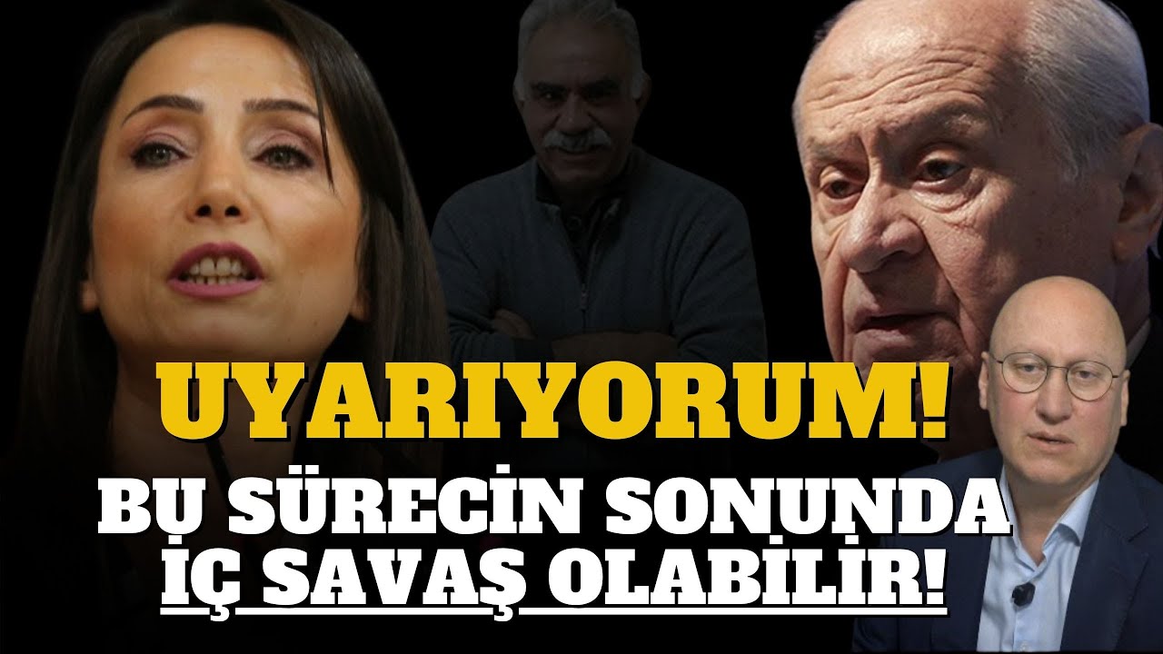 CANLI- UYARIYORUM: 'BU S&Uuml;RECİN SONUNDA İ&Ccedil; SAVAŞ OLABİLİR!'