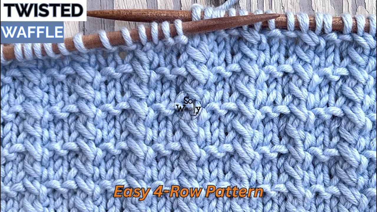 Stunning Twisted Waffle Knit Stitch You'll LOVE -Easy 4-Row Pattern + Left Twist Tutorial-So Woolly