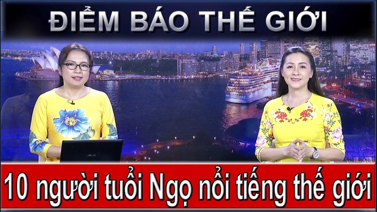 ĐIỂM BÁO THẾ GIỚI - 18/02/2026: 10 NGƯỜI TUỔI NGỌ NỔI TIẾNG THẾ GIỚI