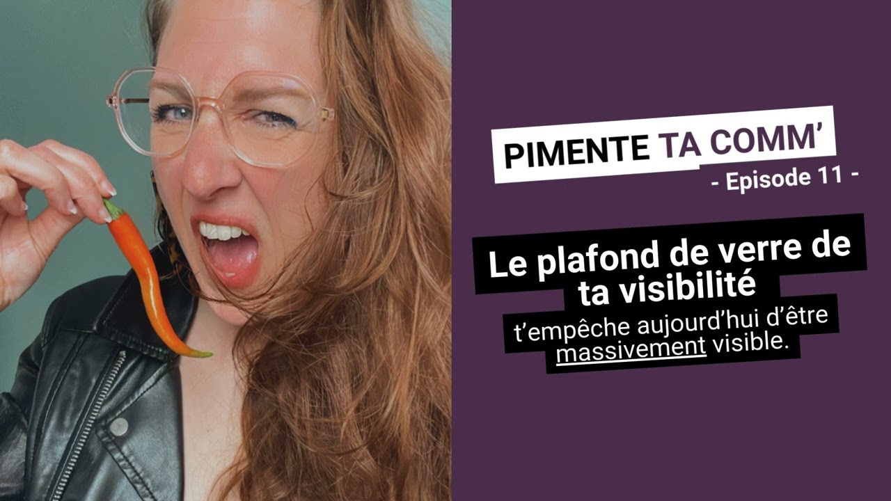 #11 - Le plafond de verre de ta visibilité (Spoiler : ta priorité #1 2026)