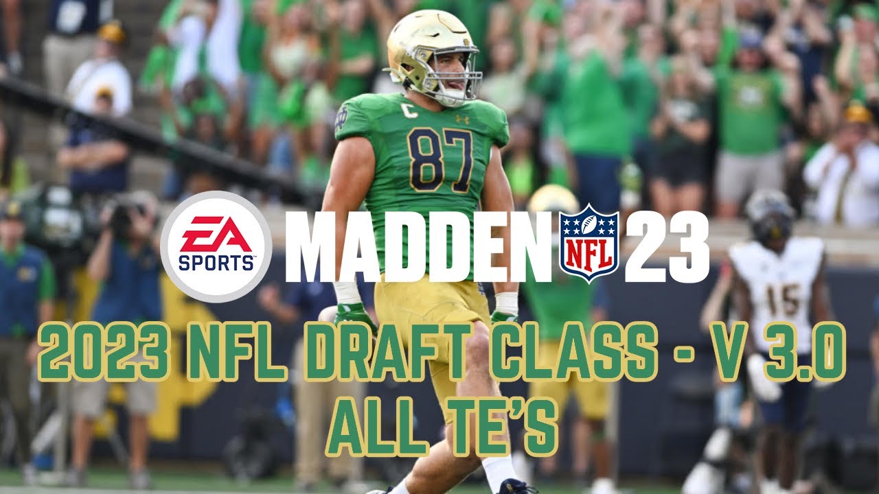 Madden NFL 23 - 2023 Draft Class TE Full Ratings and Equipment