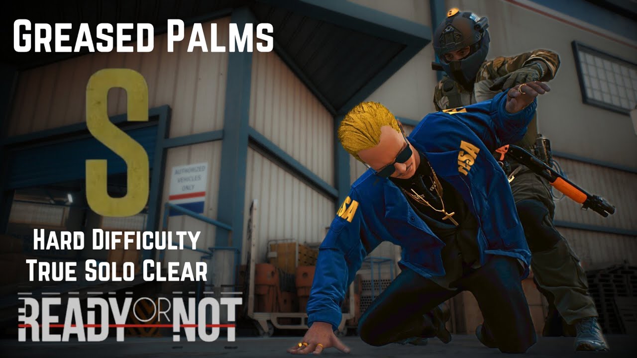 Greased Palms - S rank - Hard Difficulty - True Solo Clear - Ready or Not