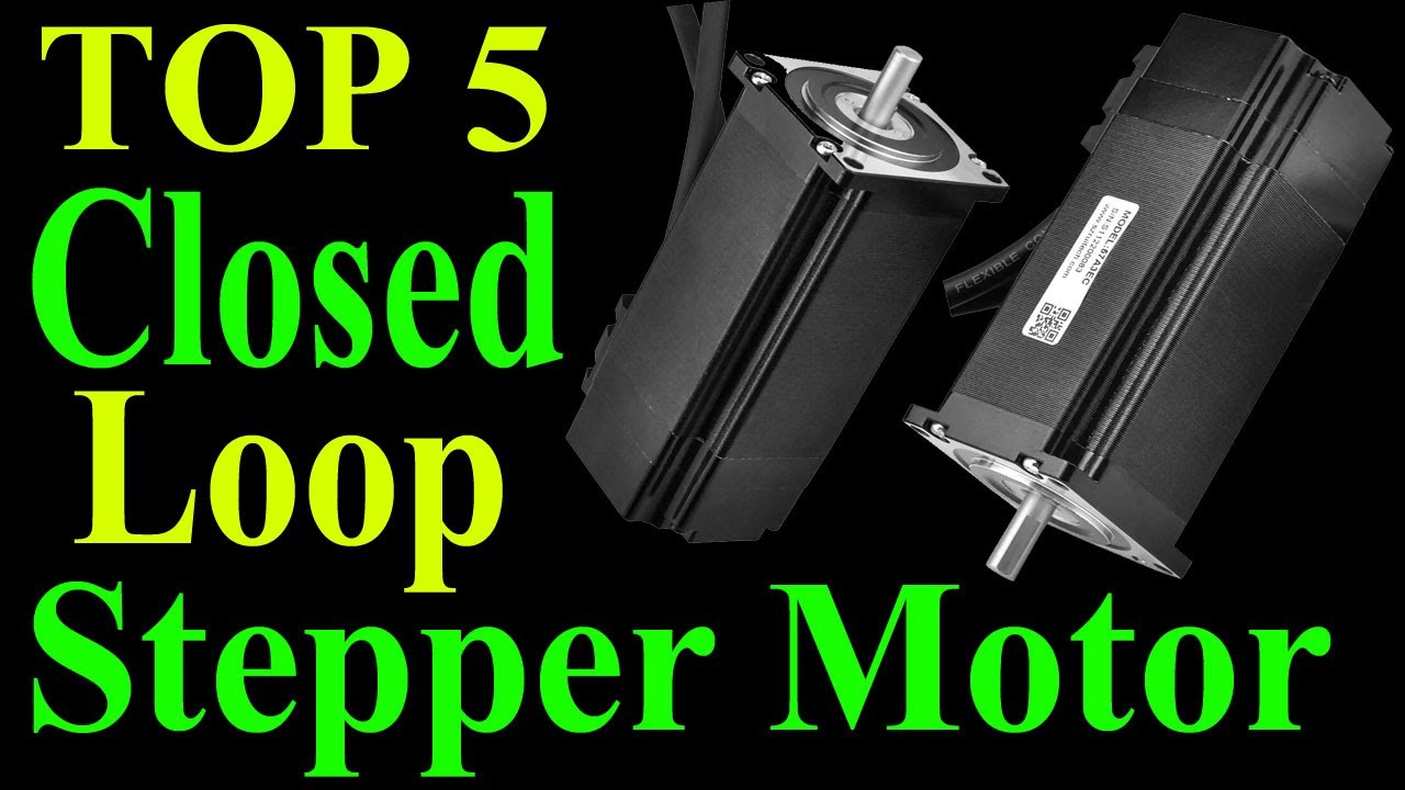 Top 5 Best Closed Loop Stepper Motor Review 2021
