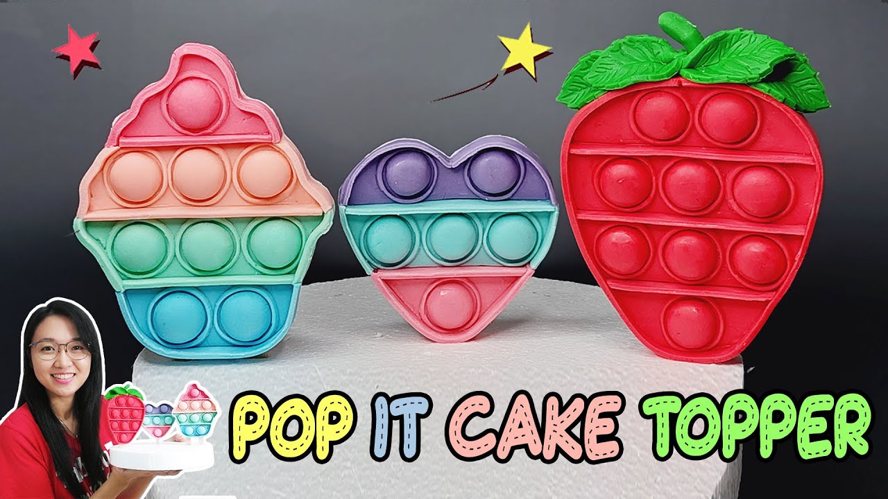Pop It Cake Toppers : Heart-shaped, Ice Cream & Strawberry | Pop It Cake Ideas | Pop It Cake