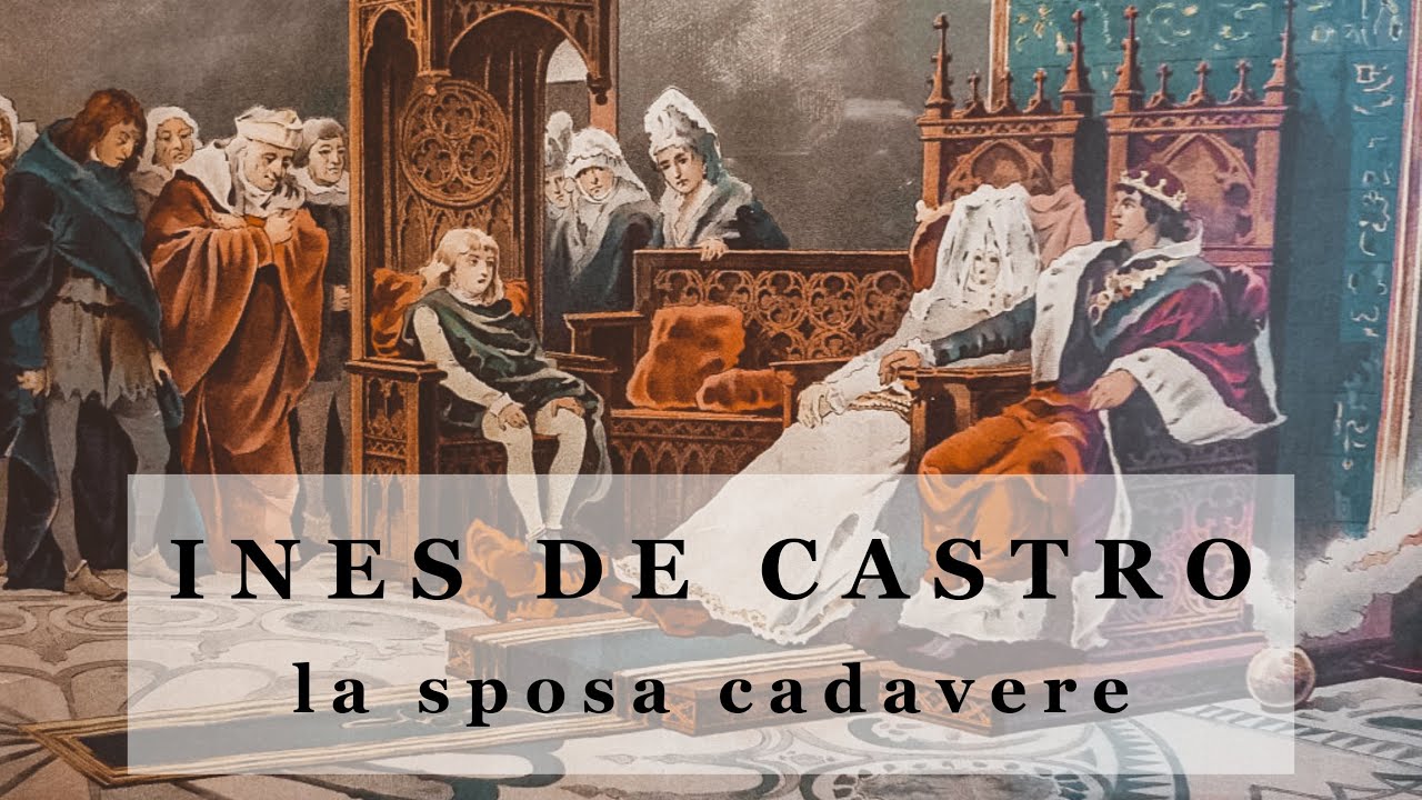 Inés de Castro, la sposa cadavere