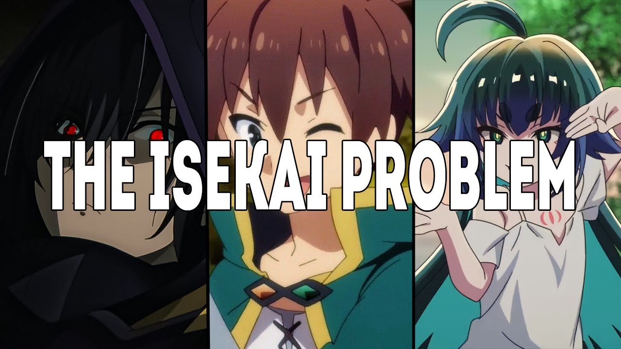 The Isekai Problem