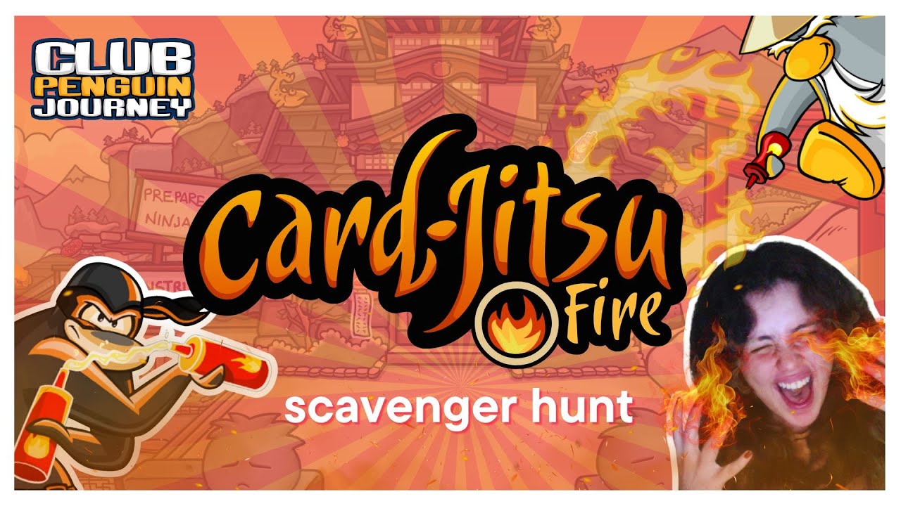 Card-Jitsu Fire Scavenger Hunt Playthrough | Club Penguin Journey 2025