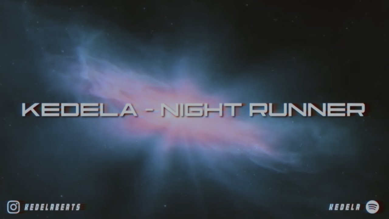 KEDELA - NIGHT RUNNER [Official Music Video]