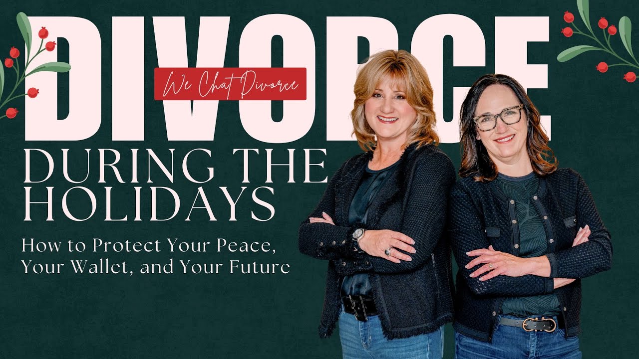 175. Divorce During the Holidays: How to Protect Your Peace, Your Wallet, and Your Future