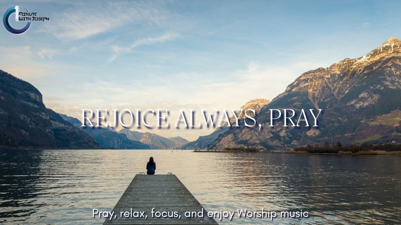 Rejoice always | Soaking worship | Prayer and Devotional | presence of God | instrumental worship