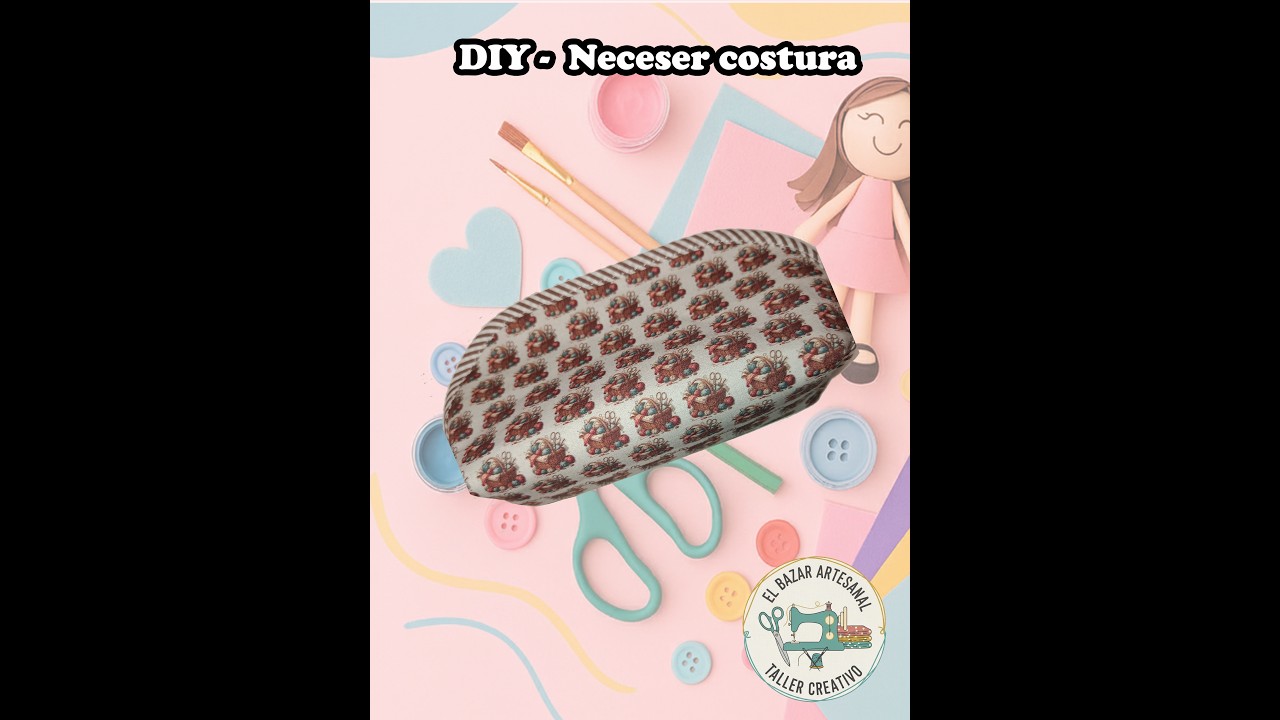 DIY - Neceser costura
