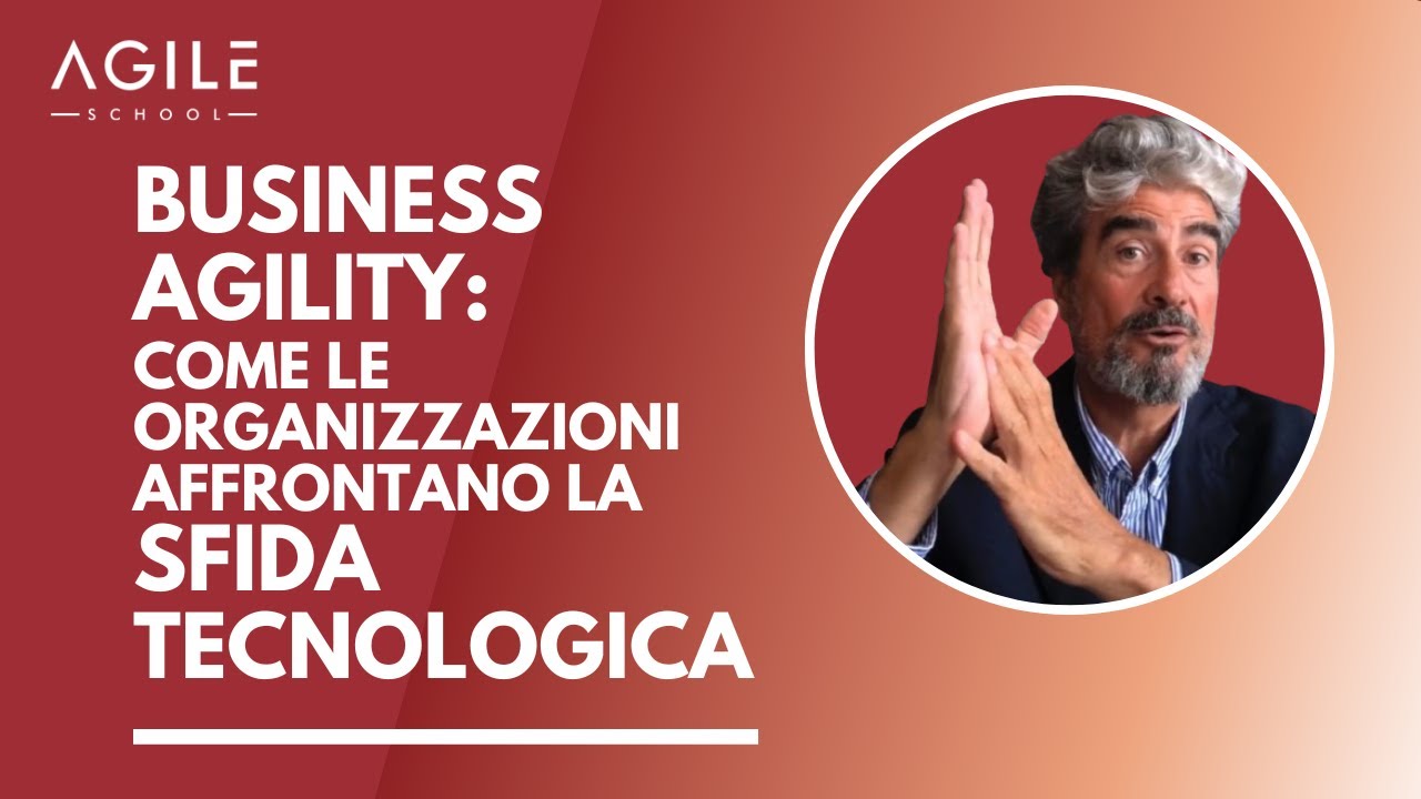 Business Agility: come le organizzazioni affrontano la sfida tecnologica