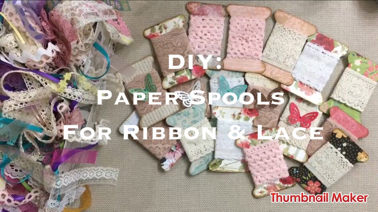 DIY:  Paper Spools for Ribbon & Lace
