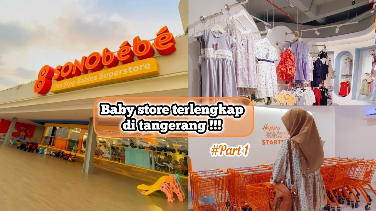 SONO BEBE STORE Gading Serpong || Baby store terlengkap di tangerang