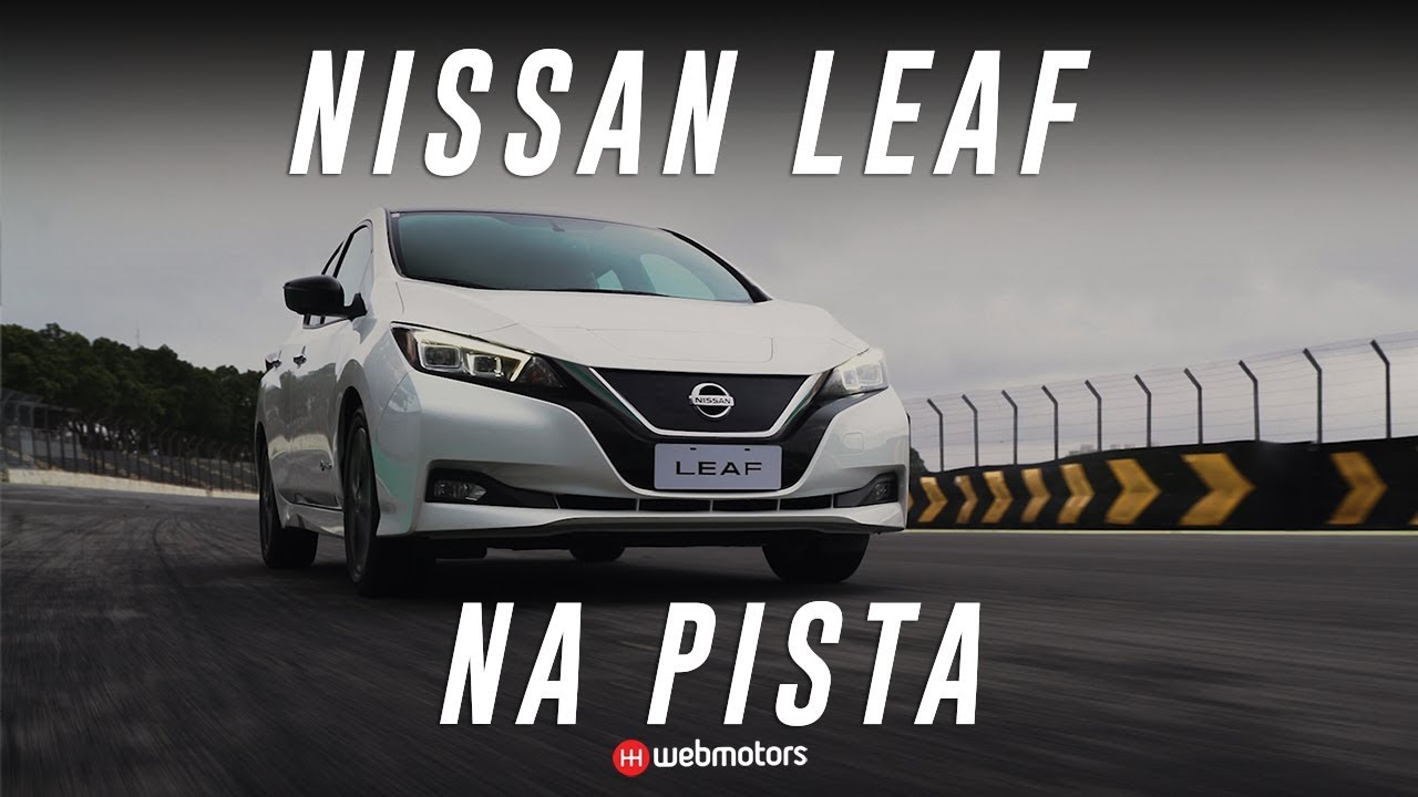 Nissan Leaf: Veja o Desempenho do Carro 100% Elétrico na Pista! - Webmotors